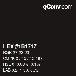 カラーコード: HEX #1B1717 | qconv.com