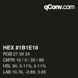 カラーコード: HEX #1B1E18 | qconv.com