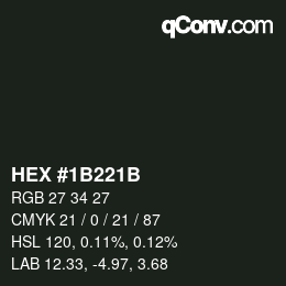 Color code: HEX #1B221B | qconv.com