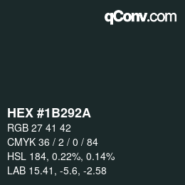 Color code: HEX #1B292A | qconv.com