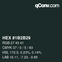 Color code: HEX #1B2B29 | qconv.com