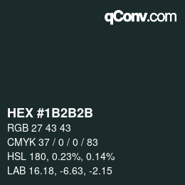 颜色代码: HEX #1B2B2B | qconv.com