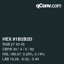 颜色代码: HEX #1B2B2D | qconv.com