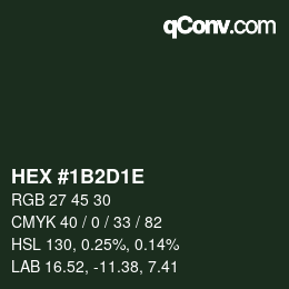 Color code: HEX #1B2D1E | qconv.com
