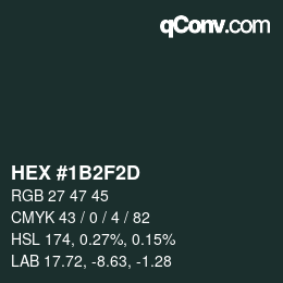カラーコード: HEX #1B2F2D | qconv.com