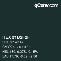 Farbcode: HEX #1B2F2F | qconv.com