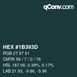 カラーコード: HEX #1B393D | qconv.com