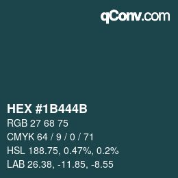 颜色代码: HEX #1B444B | qconv.com