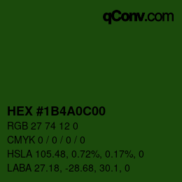 Farbcode: HEX #1B4A0C00 | qconv.com