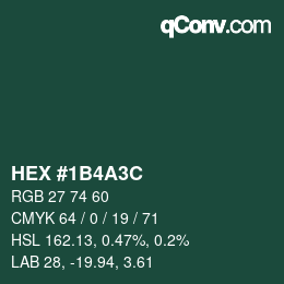 Color code: HEX #1B4A3C | qconv.com