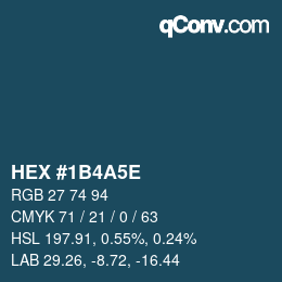 Color code: HEX #1B4A5E | qconv.com