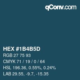 カラーコード: HEX #1B4B5D | qconv.com