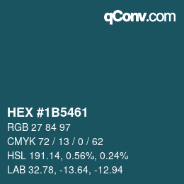 カラーコード: HEX #1B5461 | qconv.com