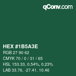 カラーコード: HEX #1B5A3E | qconv.com