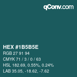 Código de color: HEX #1B5B5E | qconv.com