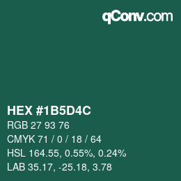 カラーコード: HEX #1B5D4C | qconv.com