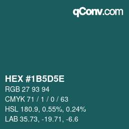 Farbcode: HEX #1B5D5E | qconv.com