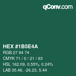 Code couleur: HEX #1B5E4A | qconv.com