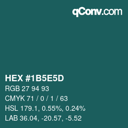 Code couleur: HEX #1B5E5D | qconv.com