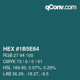 Farbcode: HEX #1B5E64 | qconv.com
