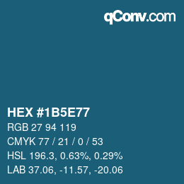 カラーコード: HEX #1B5E77 | qconv.com