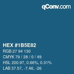 カラーコード: HEX #1B5E82 | qconv.com