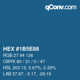 カラーコード: HEX #1B5E88 | qconv.com