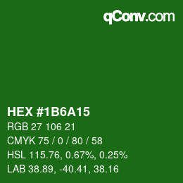 Farbcode: HEX #1B6A15 | qconv.com