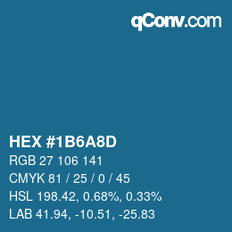カラーコード: HEX #1B6A8D | qconv.com