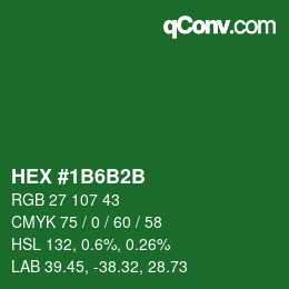 颜色代码: HEX #1B6B2B | qconv.com