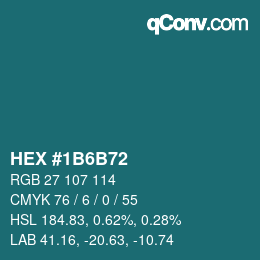 カラーコード: HEX #1B6B72 | qconv.com