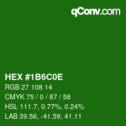 Color code: HEX #1B6C0E | qconv.com