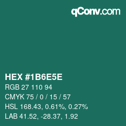Code couleur: HEX #1B6E5E | qconv.com