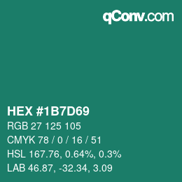 カラーコード: HEX #1B7D69 | qconv.com