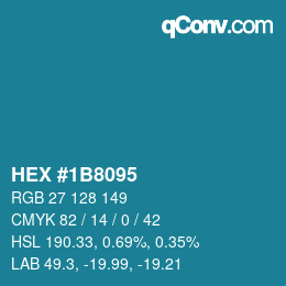 カラーコード: HEX #1B8095 | qconv.com