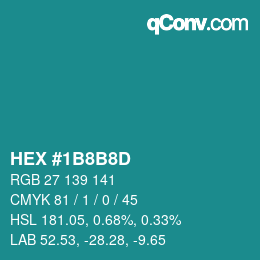 Color code: HEX #1B8B8D | qconv.com