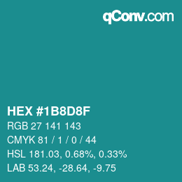Color code: HEX #1B8D8F | qconv.com