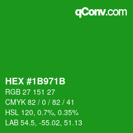 カラーコード: HEX #1B971B | qconv.com