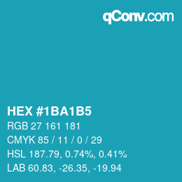 カラーコード: HEX #1BA1B5 | qconv.com
