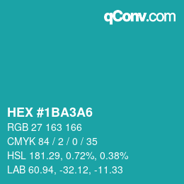 カラーコード: HEX #1BA3A6 | qconv.com