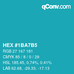 カラーコード: HEX #1BA7B5 | qconv.com
