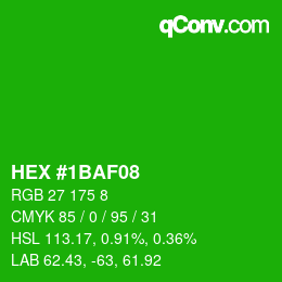 Color code: HEX #1BAF08 | qconv.com