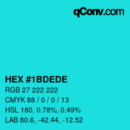 Color code: HEX #1BDEDE | qconv.com