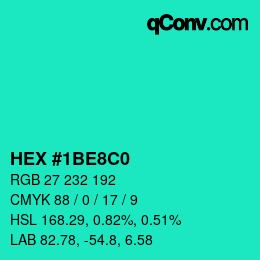 Color code: HEX #1BE8C0 | qconv.com