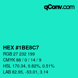 Color code: HEX #1BE8C7 | qconv.com