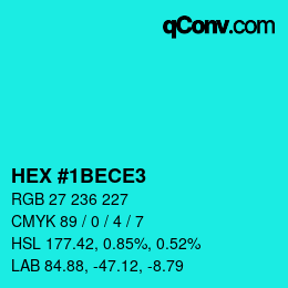 Color code: HEX #1BECE3 | qconv.com