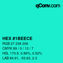 カラーコード: HEX #1BEECE | qconv.com