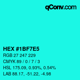 カラーコード: HEX #1BF7E5 | qconv.com