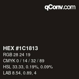 Color code: HEX #1C1813 | qconv.com