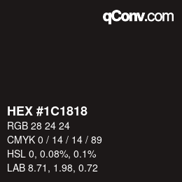 Código de color: HEX #1C1818 | qconv.com